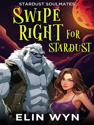 cover image of Swipe Right for Stardust